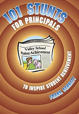 101 Stunts For Principals To Inspire Student Achievement-..