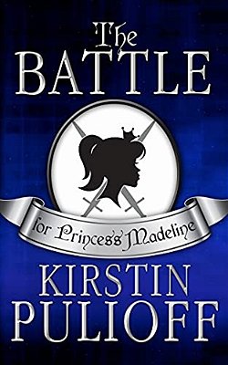 The Battle For Princess Madeline-..