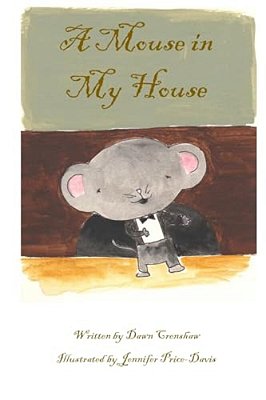 A Mouse In My House: Children's Book-..
