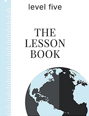 The Lesson Book: Level Five-..