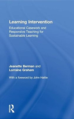 Learning Intervention: Educational Casework And Responsive Teaching For Sustainable Learning-..