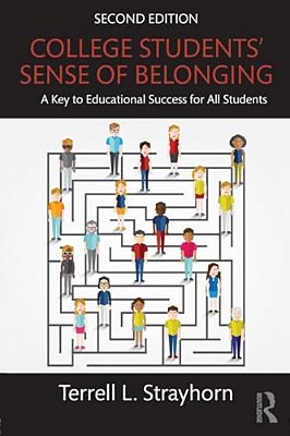 College Students' Sense Of Belonging: A Key To Educational Success For All Students-..