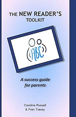 The New Reader's Toolkit: A Success Guide For Parents-..