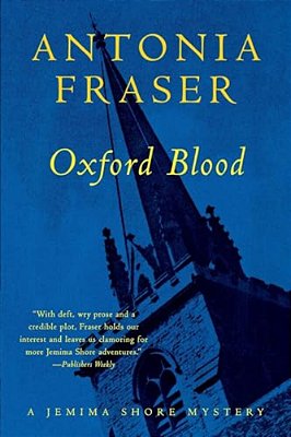 Oxford Blood: A Jemima Shore Mystery-..