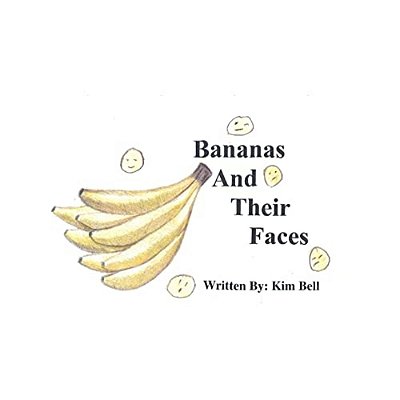 Bananas And Their Faces By Kim-..
