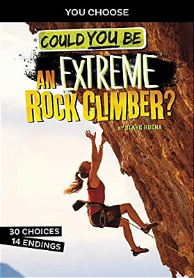 Could You Be An Extreme Rock Climber?-..
