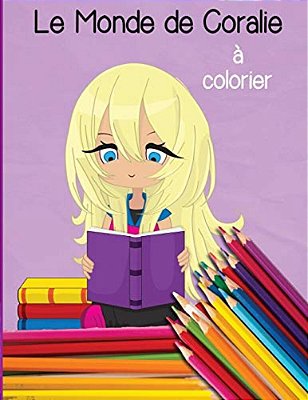 Le Monde De Coralie A Colorier-..