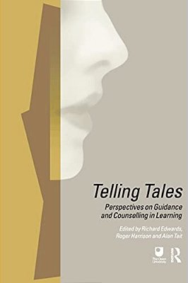 Telling Tales: Perspectives On Guidance And Counselling In Learning-..