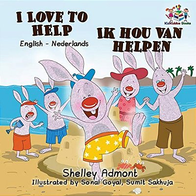 I Love To Help: English Dutch Bilingual Children's Books-..