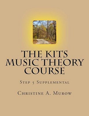 The Kits Music Theory Course: Step 5 Supplemental-..
