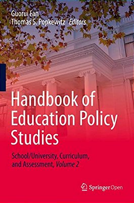Handbook Of Education Policy Studies: School/University, Curriculum, And Assessment, Volume 2-..