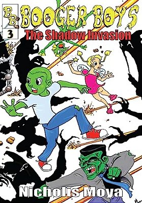 Booger Boys: And The Shadow Invasion-..