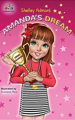 Amanda's Dream: Motivational Children's Book-..