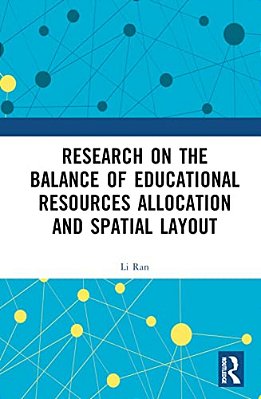 Research On The Balance Of Educational Resources Allocation And Spatial Layout-..