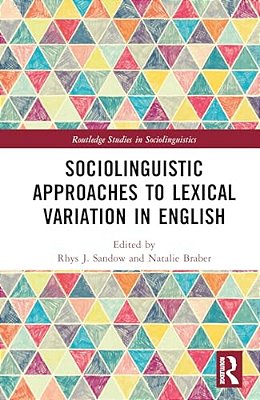 Sociolinguistic Approaches To Lexical Variation In English-..