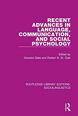 Recent Advances In Language, Communication, And Social Psychology-..