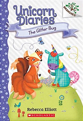 The Glitter Bug: A Branches Book (Unicorn Diaries #9)-..