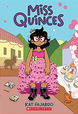 Miss Quinces: A Graphic Novel-..