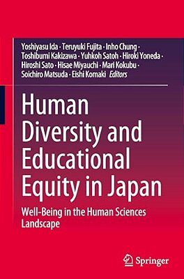 Human Diversity And Educational Equity In Japan: Well-Being In The Human Sciences Landscape-..