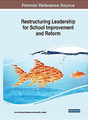Restructuring Leadership For School Improvement And Reform-..
