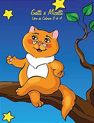 Gatti E Micetti Libro Da Colorare 3 & 4-..
