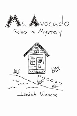 Ms. Avocado Solves A Mystery-..