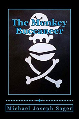 The Monkey Buccaneer: Book 1-..