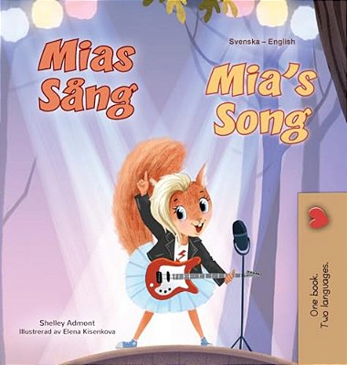 Mia's Song (Swedish English Bilingual Children's Book)-..