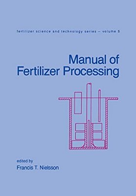 Manual Of Fertilizer Processing-..