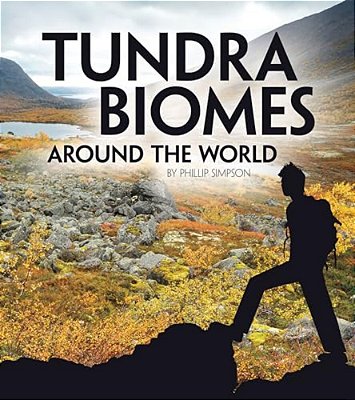 Tundra Biomes Around The World-..