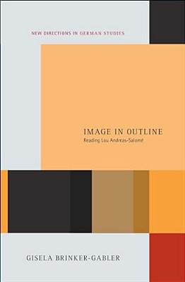 Image In Outline: Reading Lou Andreas-Salomé-..