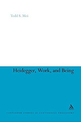 Heidegger, Work, And Being-..