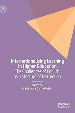 Internationalising Learning In Higher Education: The Challenges Of English As A Medium Of Instruction-..
