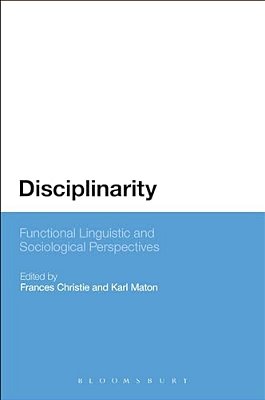 Disciplinarity: Functional Linguistic And Sociological Perspectives-..