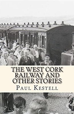 The West Cork Railway And Other Stories-..