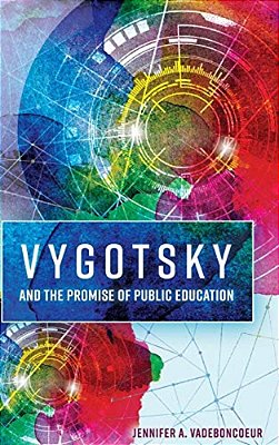 Vygotsky And The Promise Of Public Education-..