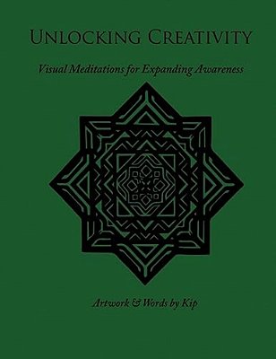 Unlocking Creativity: Visual Meditations For Expanding Awareness-..