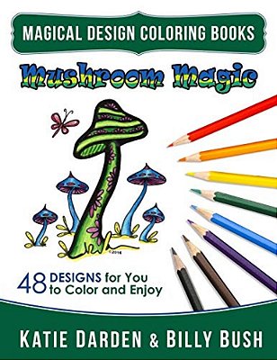 Mushroom Magic: 48 Fantasy Designs For You To Color & Enjoy-..
