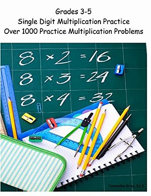 Grades 3-5 Single Digit Multiplication Practice Workbook-..