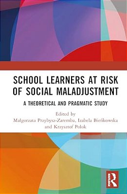 School Learners At Risk Of Social Maladjustment: A Theoretical And Pragmatic Study-..