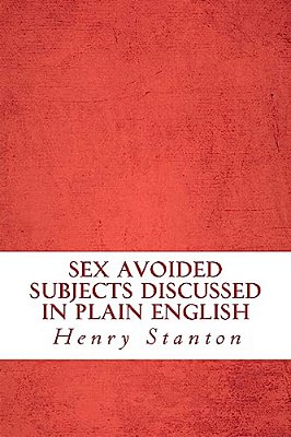 Sex Avoided Subjects Discussed In Plain English-..