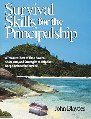 Survival Skills For The Principalship-..
