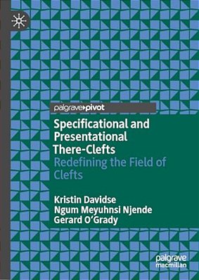 Specificational And Presentational There-Clefts: Redefining The Field Of Clefts-..