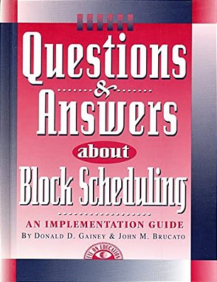 Questions & Answers About Block Scheduling-..