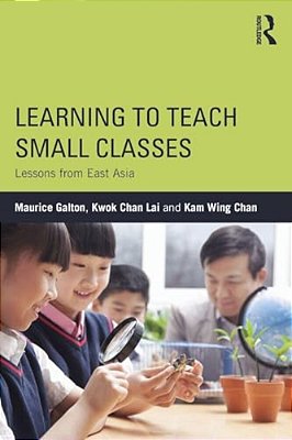 Learning To Teach Small Classes: Lessons From East Asia-..