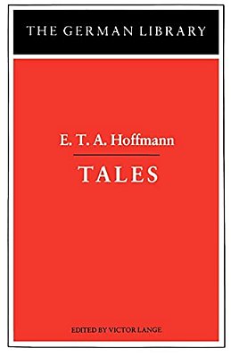 Tales: E. T. A. Hoffmann-..