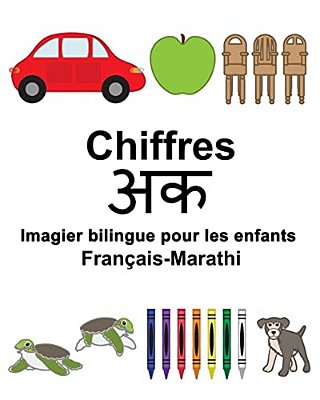 Français-Marathi Chiffres Imagier Bilingue Pour Les Enfants-..