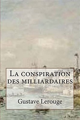 La Conspiration Des Milliardaires-..