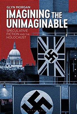 Imagining The Unimaginable: Speculative Fiction And The Holocaust-..