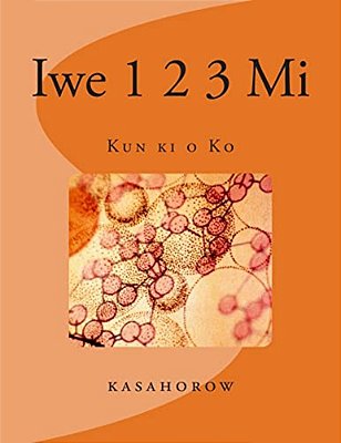 Iwe 1 2 3 Mi: Kun Ki O Ko-..